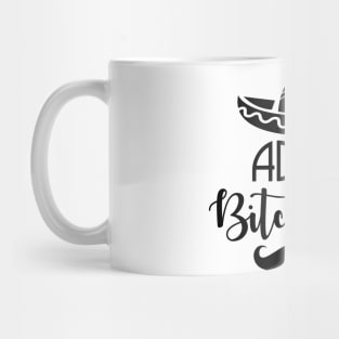 Adios Bitchachos Mug